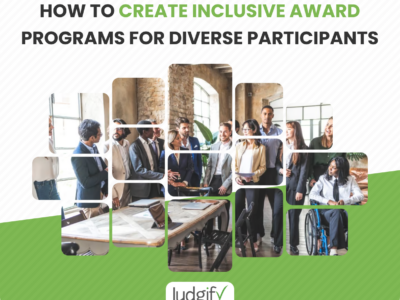 How to Create Inclusive Awards Programs for Diverse Participants How to Create Inclusive Awards Programs for Diverse Participants
